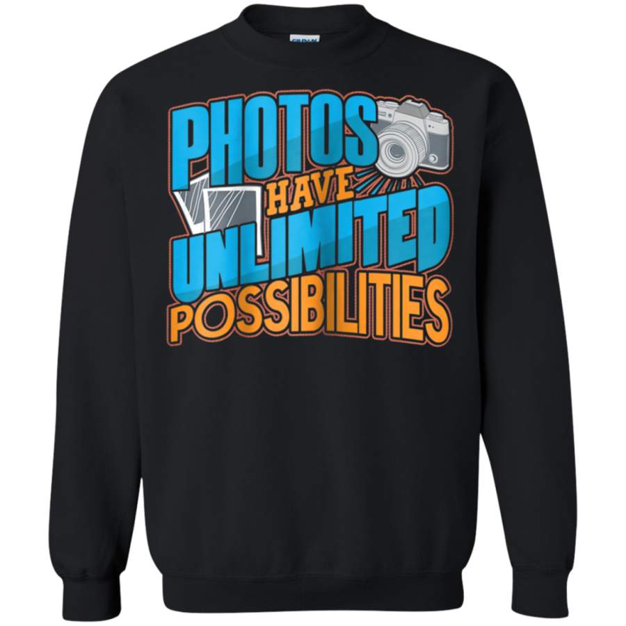 AGR Photos Have Unlimited Possibilities Sweatshirt