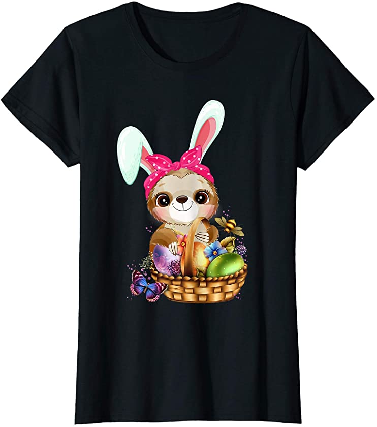 Sloth Bunny Ear Eggs Basket Cute Easter Shirts For Women T-Shirt