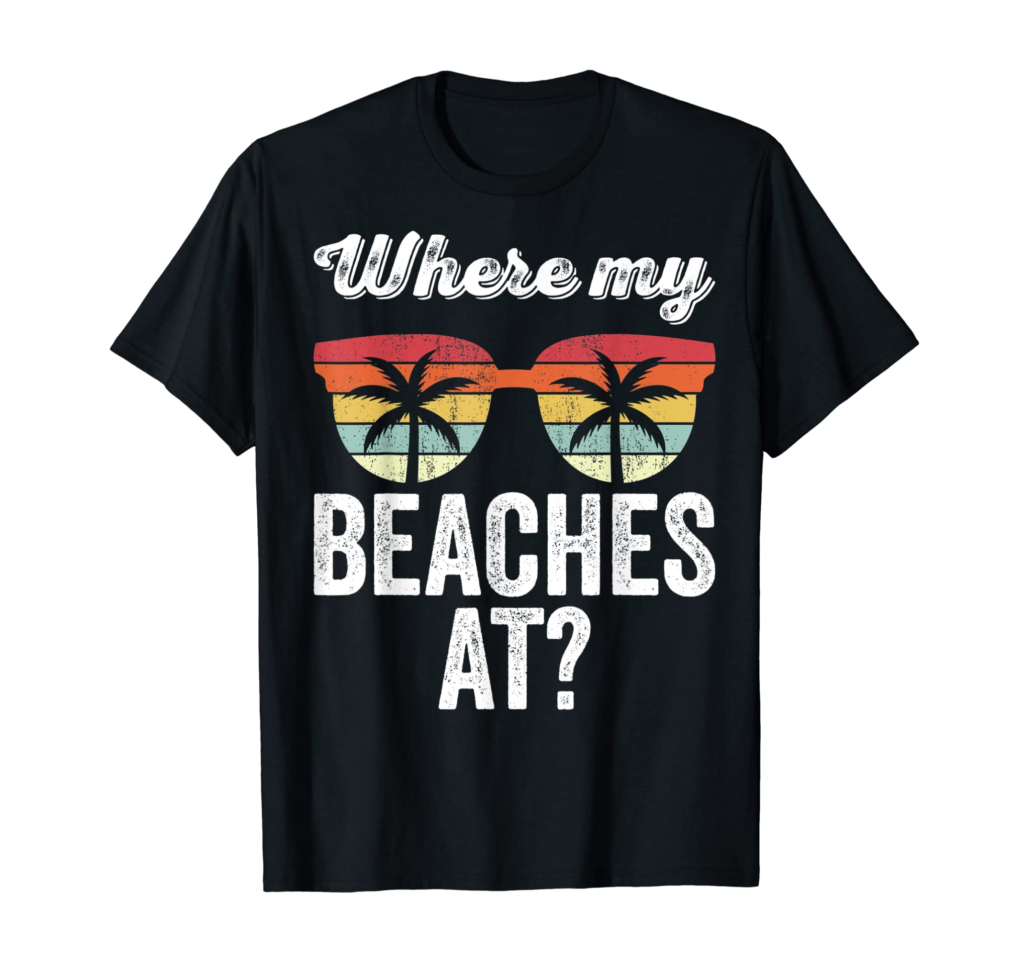 Where My Beaches At? Tank Top Funny Beach Vacation Summer T-Shirt