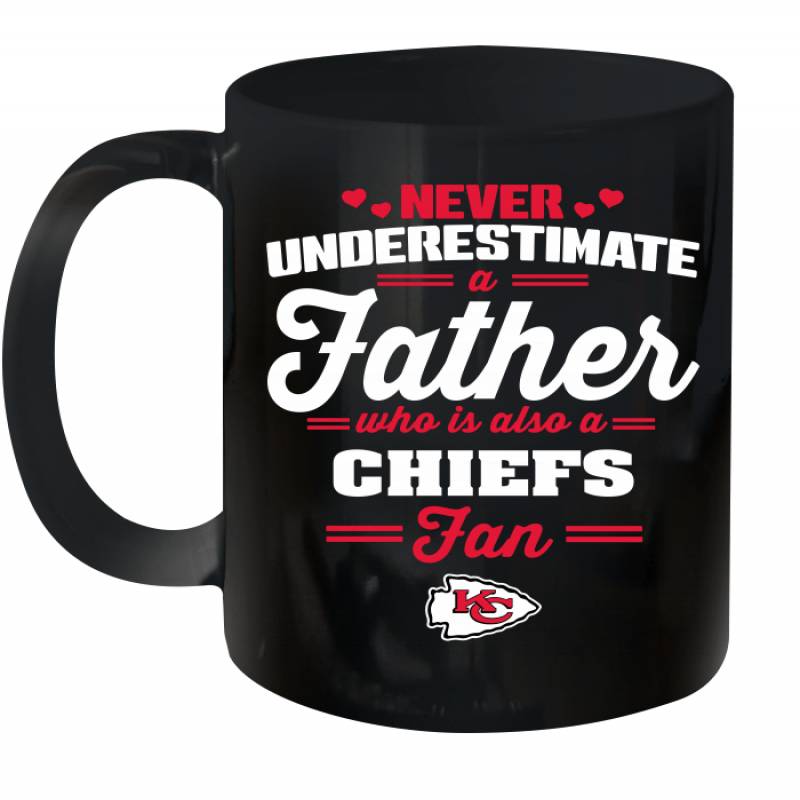 Never Underestimate A Father Who Is Also A Kansas City Chiefs Fan Father’s day gift Ceramic Mug 11oz