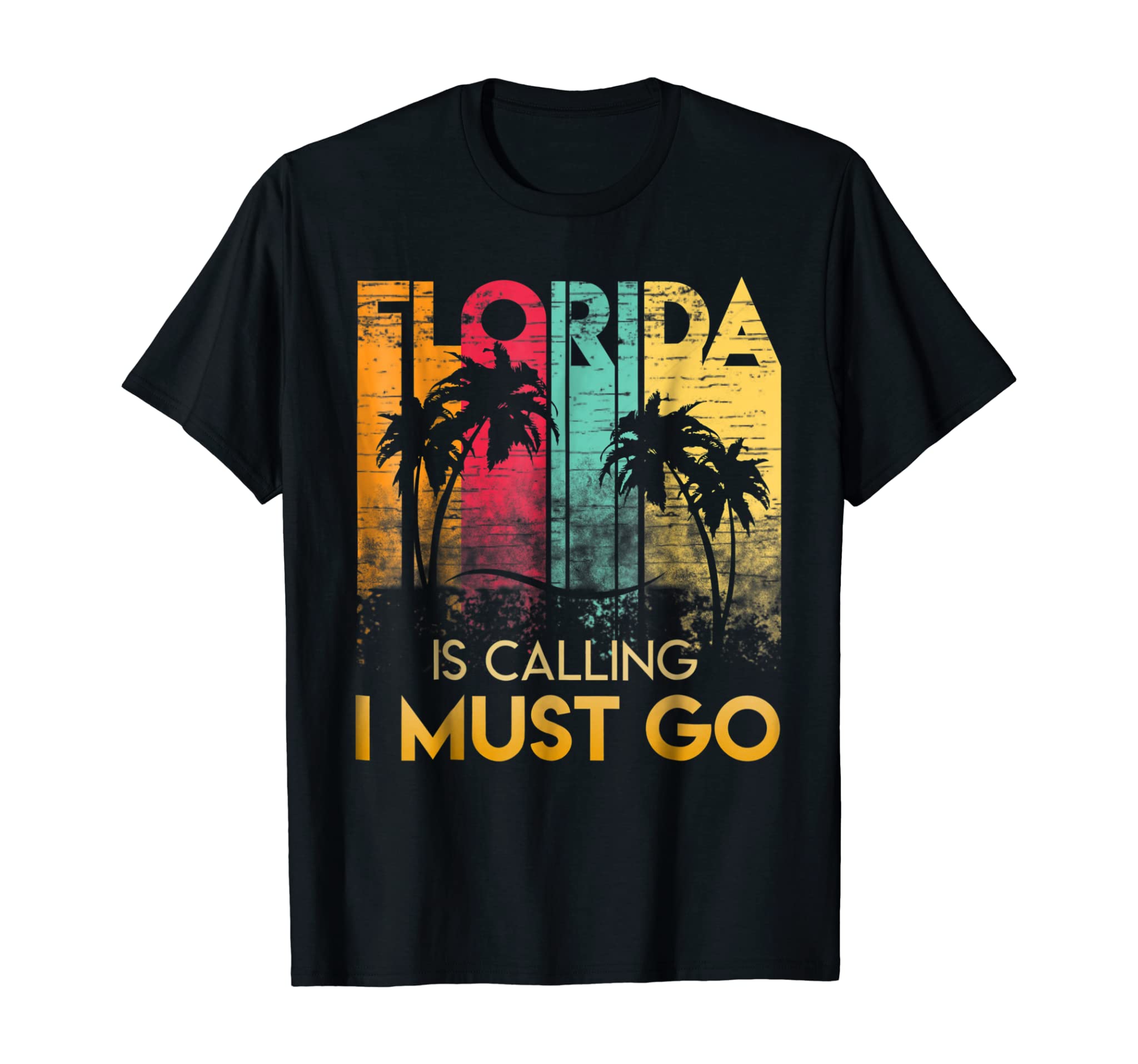 Florida Is Calling I Must Go Shirt Vintage Summer Beach Sun