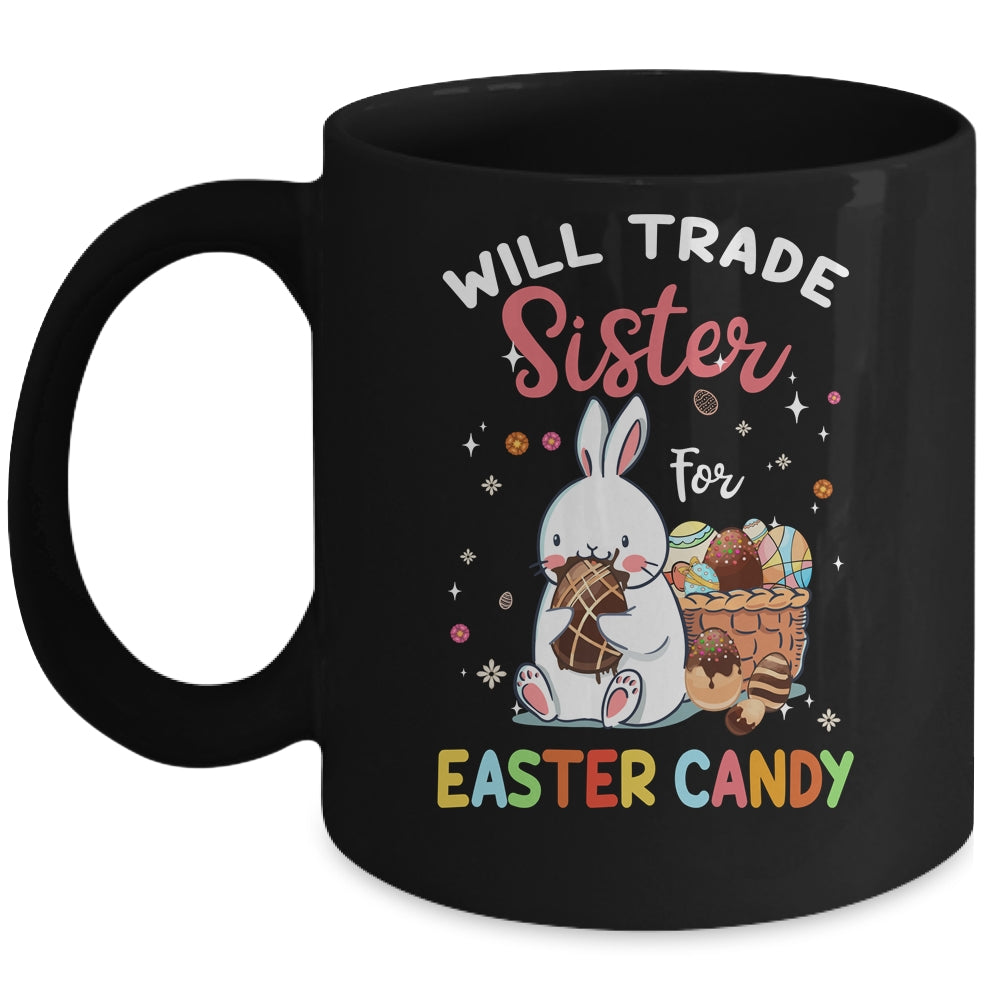 Bunny Eat Chocolate Eggs Will Trade Sister For Easter Candy Mug