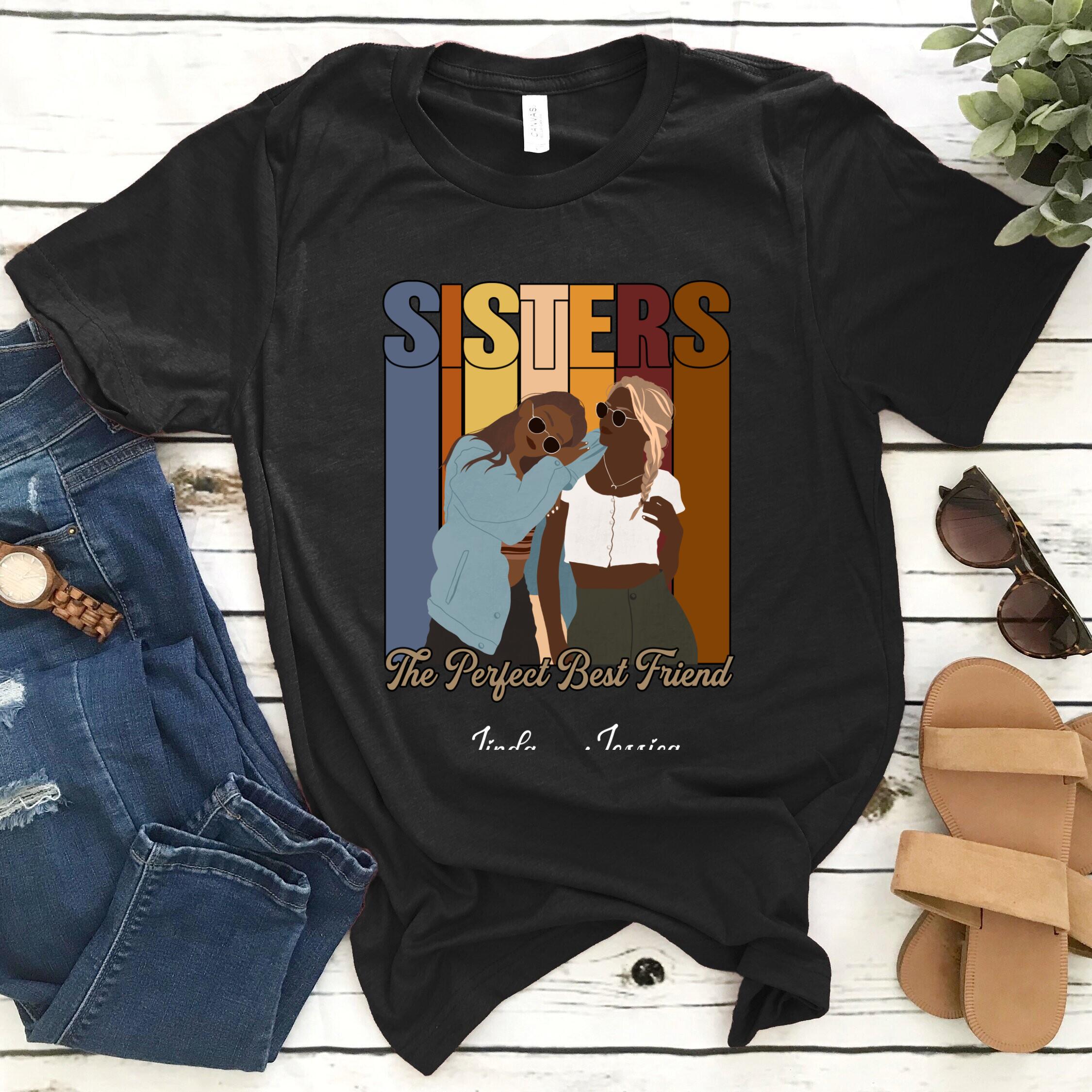 Personalized Sister The Perfect Best Friend Custom Name Gift For Friends – Standard Women T-shirt