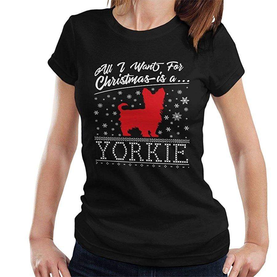 Yorkie All I Want For Christmas Yorkshire Terrier Men and Women T-Shirt Casual Cotton Short Sleeves and Round Neck Tshirt