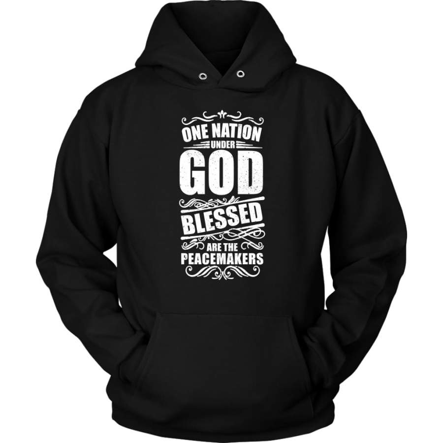 One nation under God blessed are the peacemakers hoodie