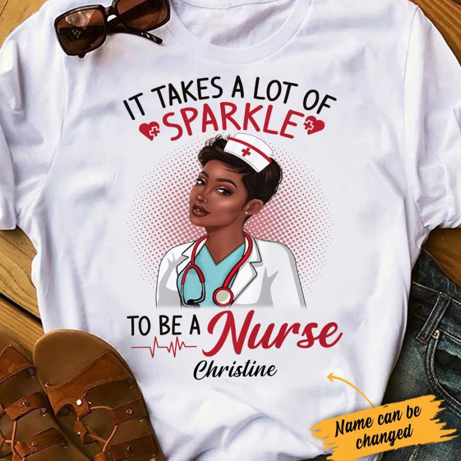 Personalized BWA Nurse Takes Lots Of Sparkle T Shirt AG271 67O34