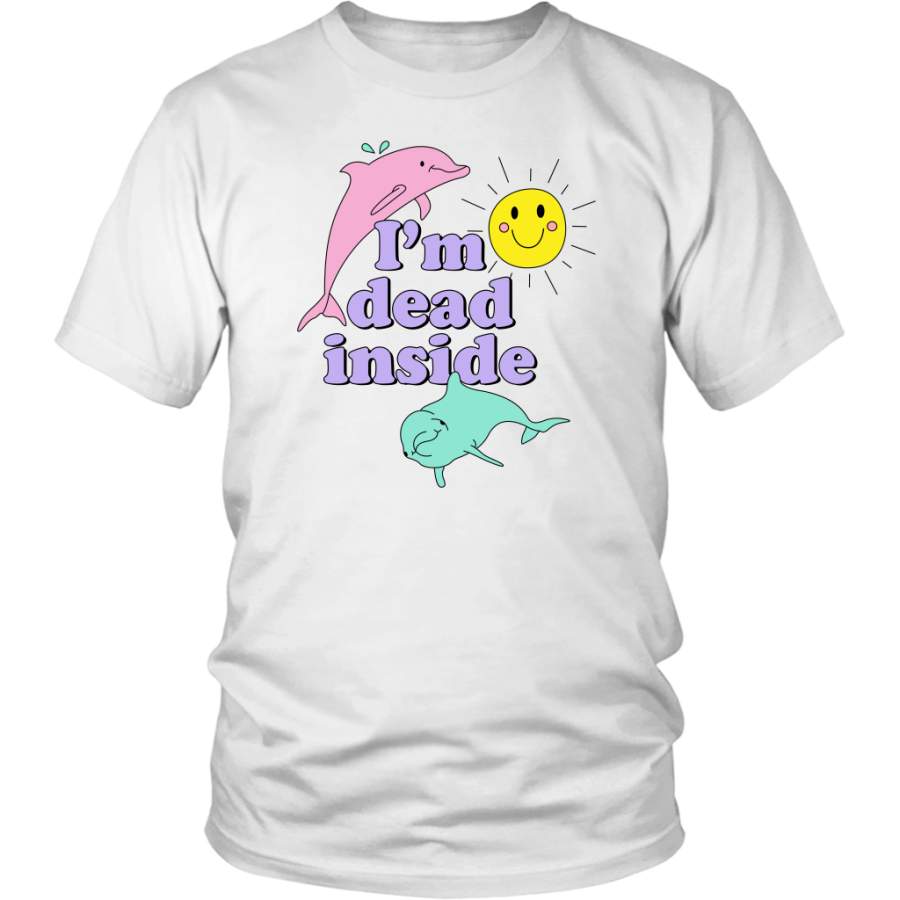 I’m Dead Inside shirt Cheerful Dolphins and Sunshine T Shirt