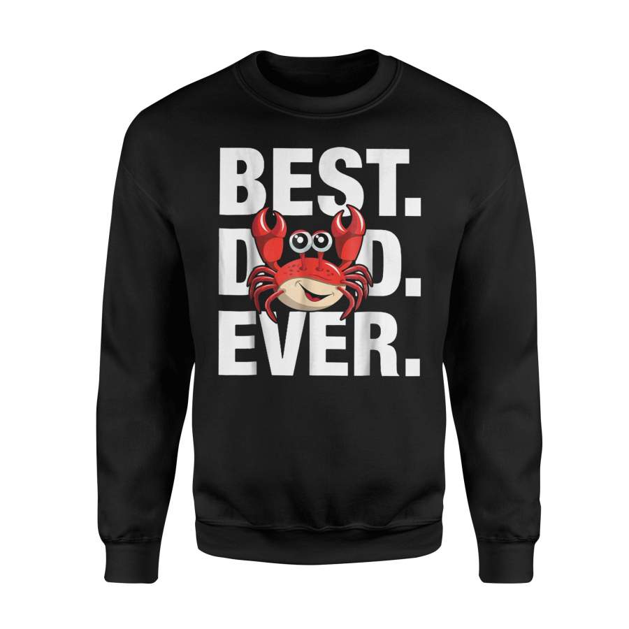 Crab Father Day Gift Sweatshirt