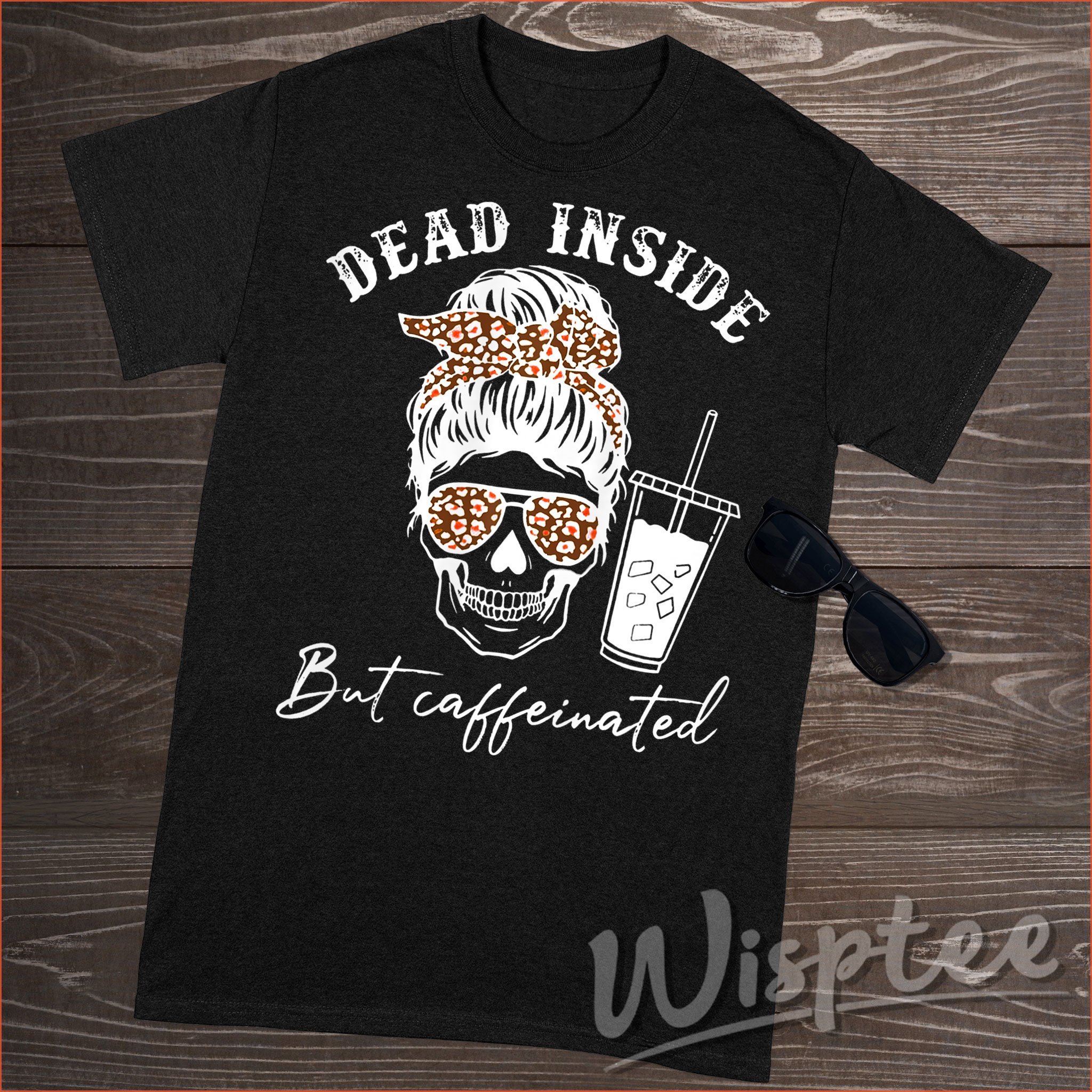 Dead Inside But Caffeinated Messy Bun Skull Leopard Plaid T Shirt – Standard T-Shirt