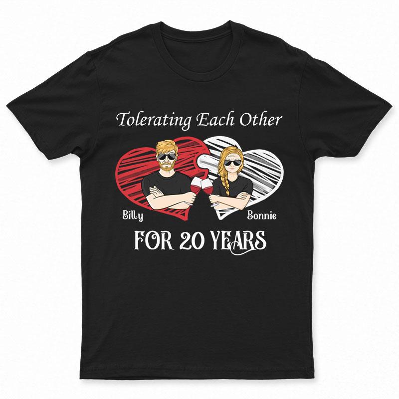 Tolerating Each Other – Gift For Married Couples – Personalized Custom T Shirt