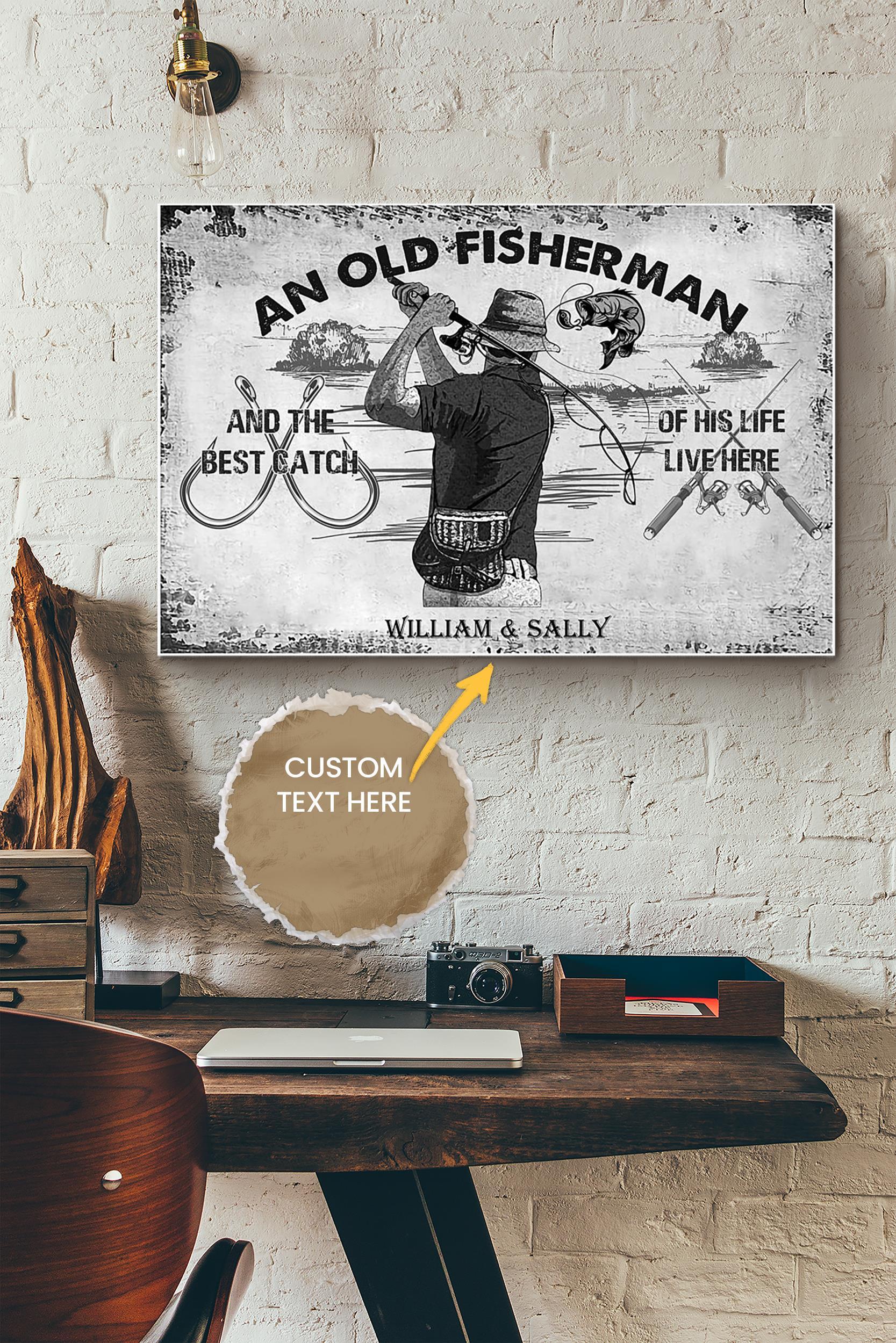 An Old Fisherman Personalized Poster – Home Decor Wall Art – Gift For Fisherman Farmhouse Decor Wrapped Canvas