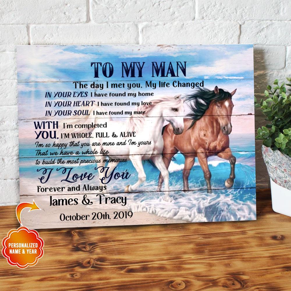 To My Man With You I’m Whole Full & Alive Horse Couples Custom Matte Canvas