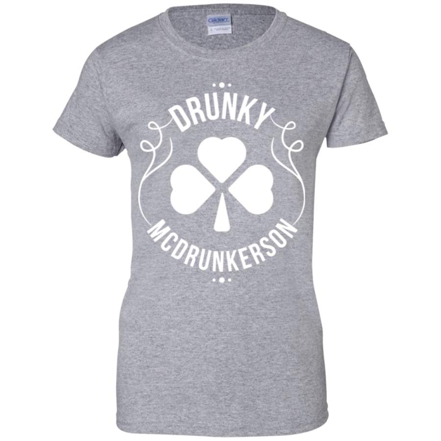 Green St Patricks Day – Drunky McDrunkerson Ladies’ T-Shirt