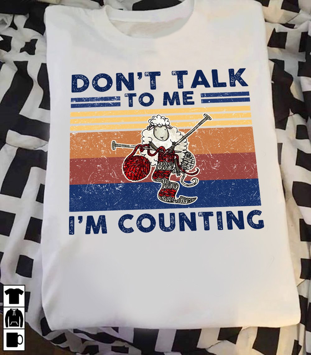 Yarn Sheep Don’t Talk To Me I’m Counting Standard Men T-shirt