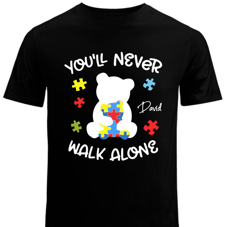 You’Ll Never Walk Alone Custom Autism T Shirt – Trending Personalized