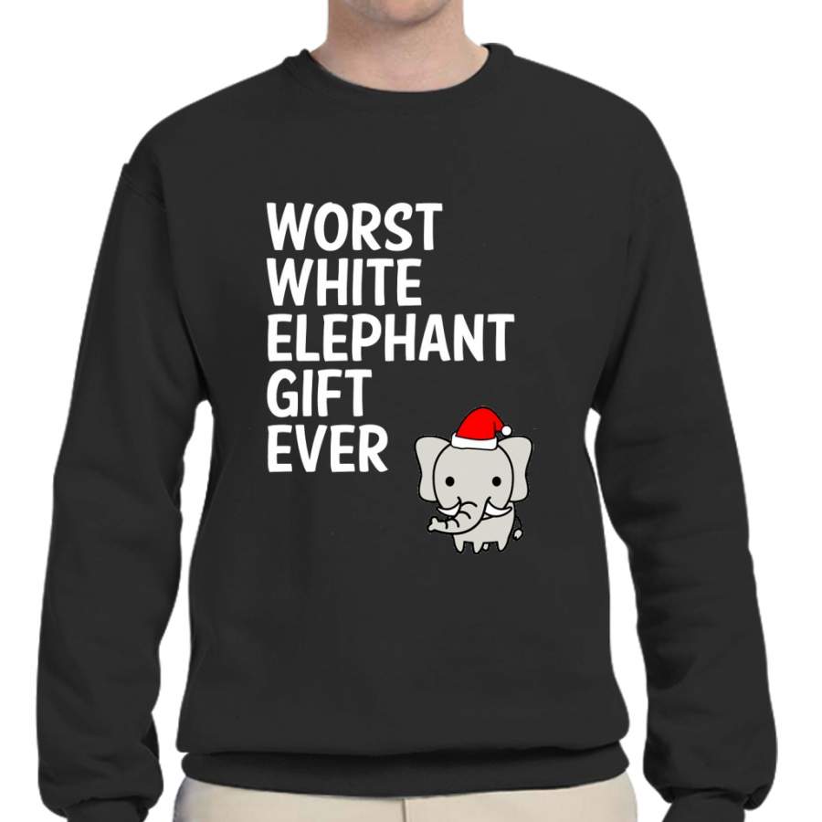 Worst White Elephant Gift Ever Funny Gag Humor Gifts Crew Neck Sweatshirt