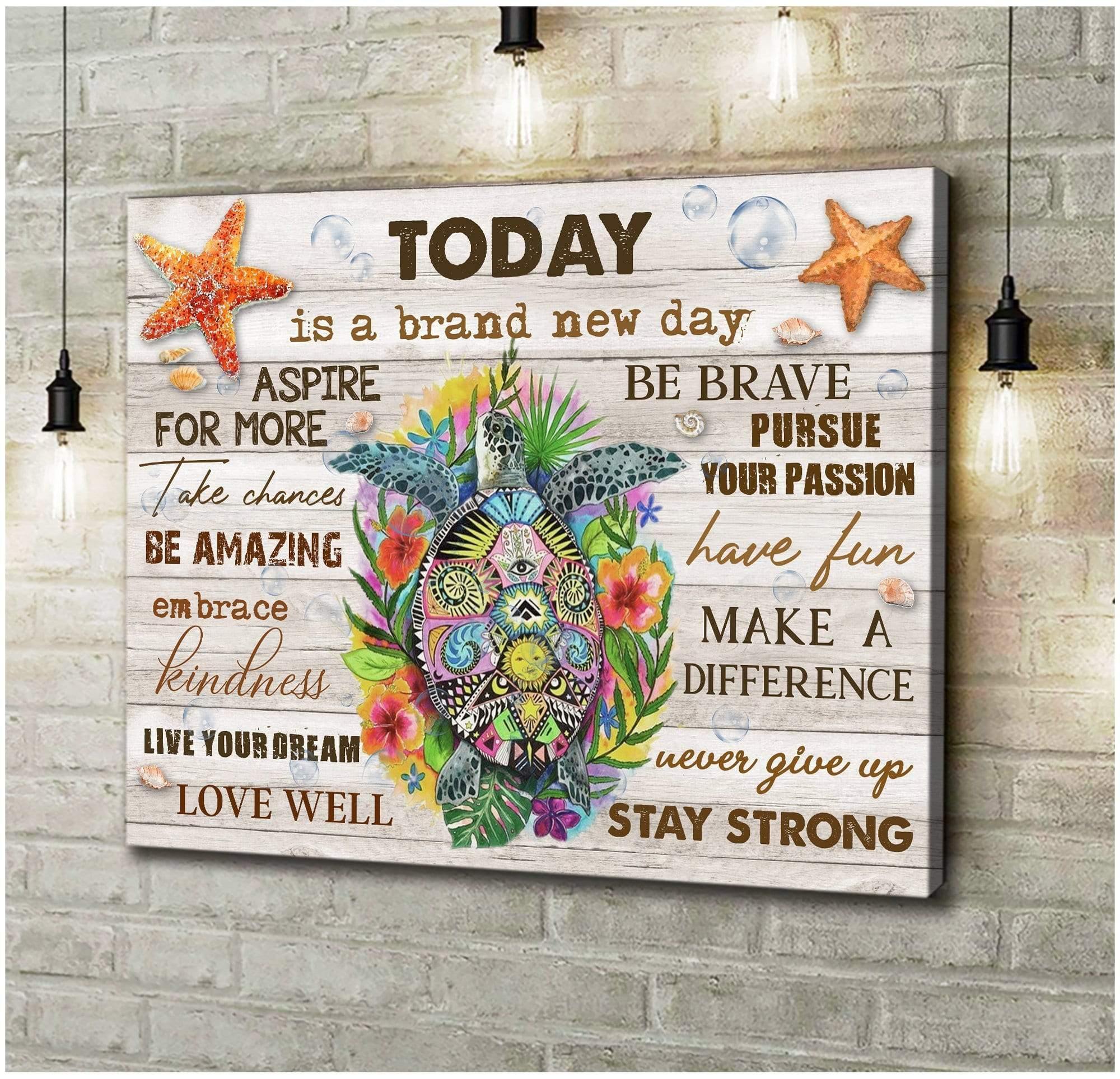 Today Is A Brand New Day – Best Gift Idea , Gift For Home Decor, Gift For Family – Horizontal Canvas Matte Canvas Wall Art