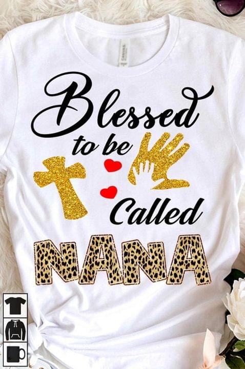 Blessed To Be Called Nana God’s Cross Leopard Graphic Unisex T-shirt Hoodie Plus Size S-5xl