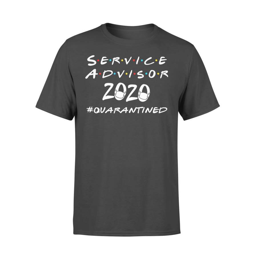 Service Advisor 2020 #quarantined Shirt