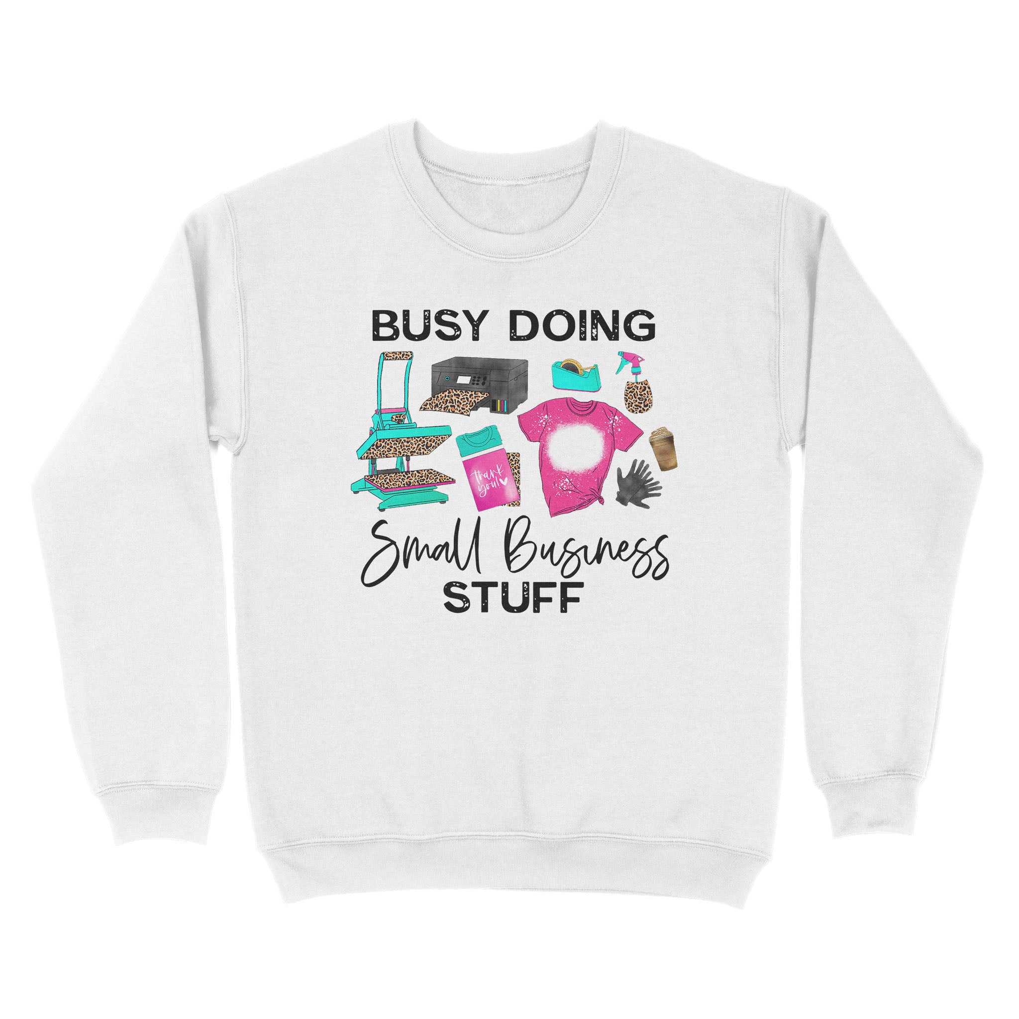 Busy Doing Small Business Stuff Leopard Mom Boss, Girl Boss – Standard Crew Neck Sweatshirt