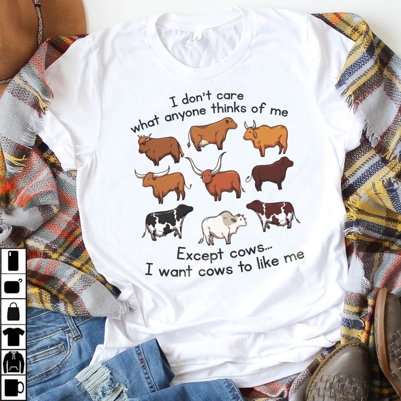 I Don’T Care What Anyone Thinks Of Me T-Shirt, Except Cows I Want Cows To Like Me Shirt, Funny Cow Heifer Shirt, Gift Shirt For Cow Lovers, Cow Lover Gifts, Cow Breed Shirt