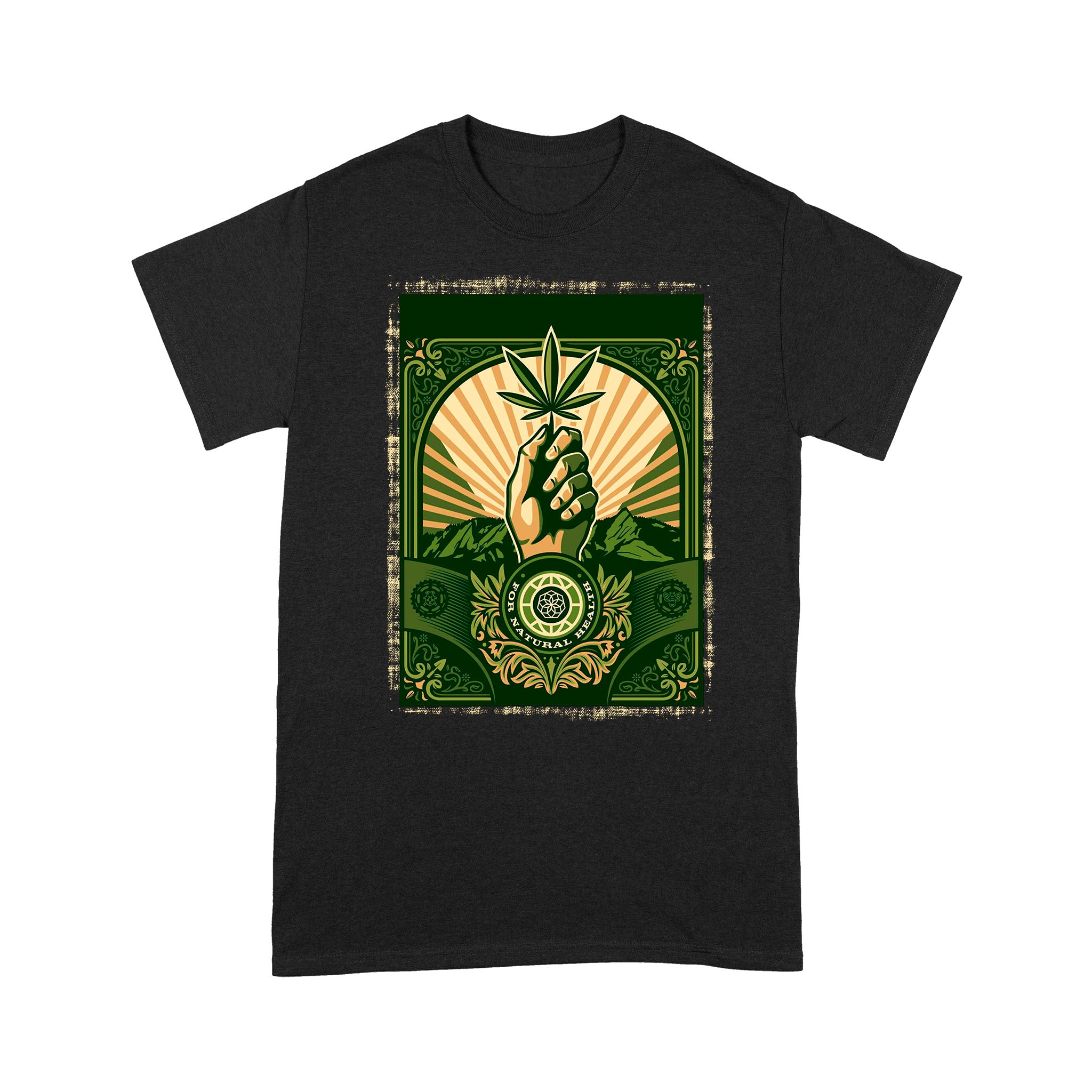 Weed Trust The Earth For Natural Health – Standard T-shirt