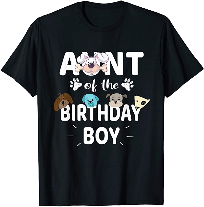 Aunt Of The Birthday Boy Dog Lover Party Puppy Theme T-Shirt