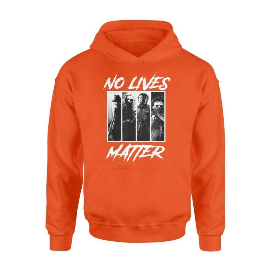 No Lives Matter Slashers-Michael-Myers Halloween Horror Halloween Costume Graphic Design Digital Printed Shirt – Standard Hoodie