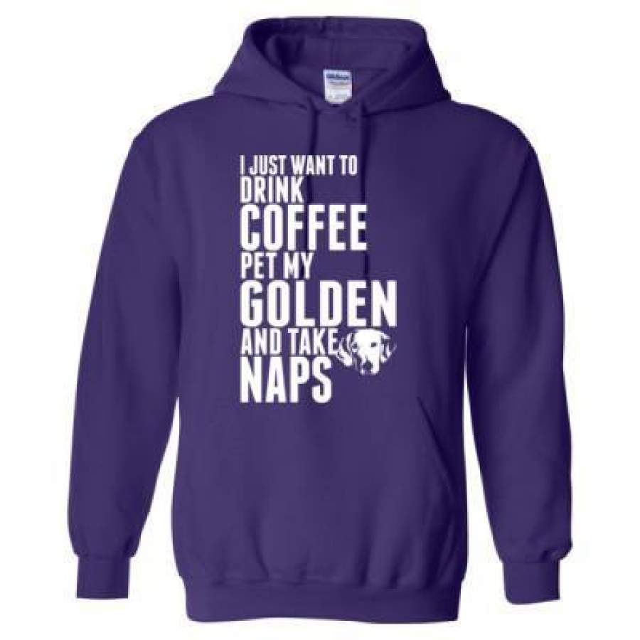 AGR Just Want To Drink Coffee Pet My Golden Dog Take Naps – Heavy Blend™ Hooded Sweatshirt