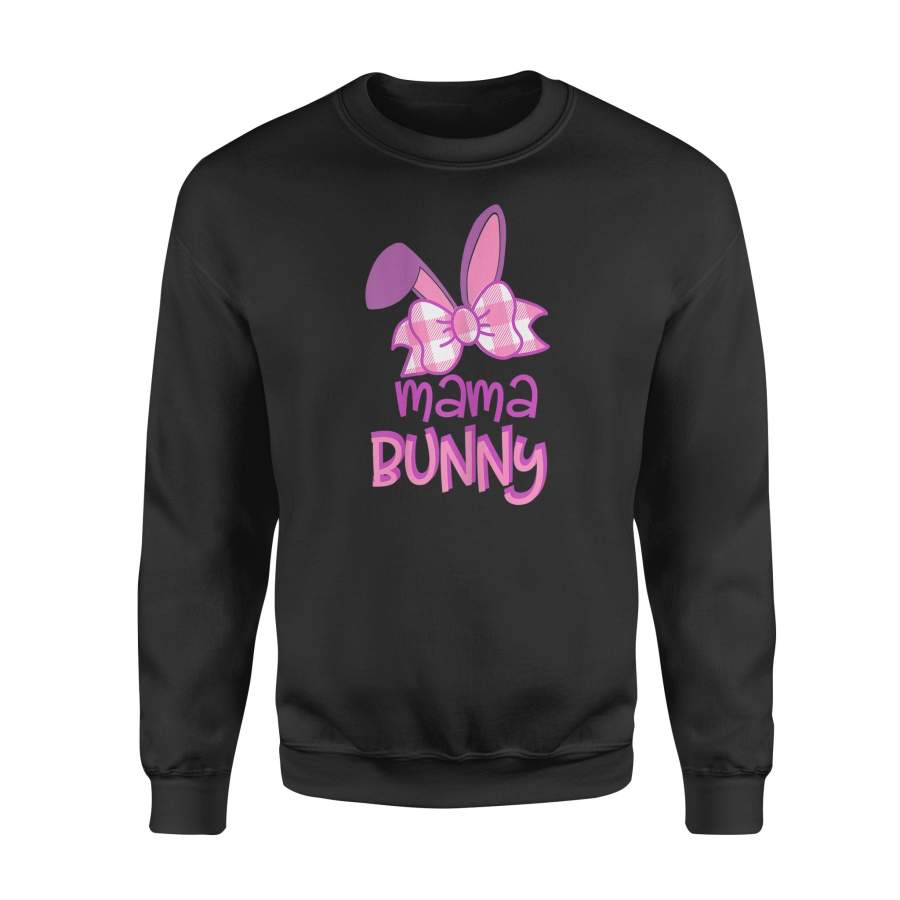 Womens Happy Easter Day Funny Mama Bunny – Standard Fleece Sweatshirt