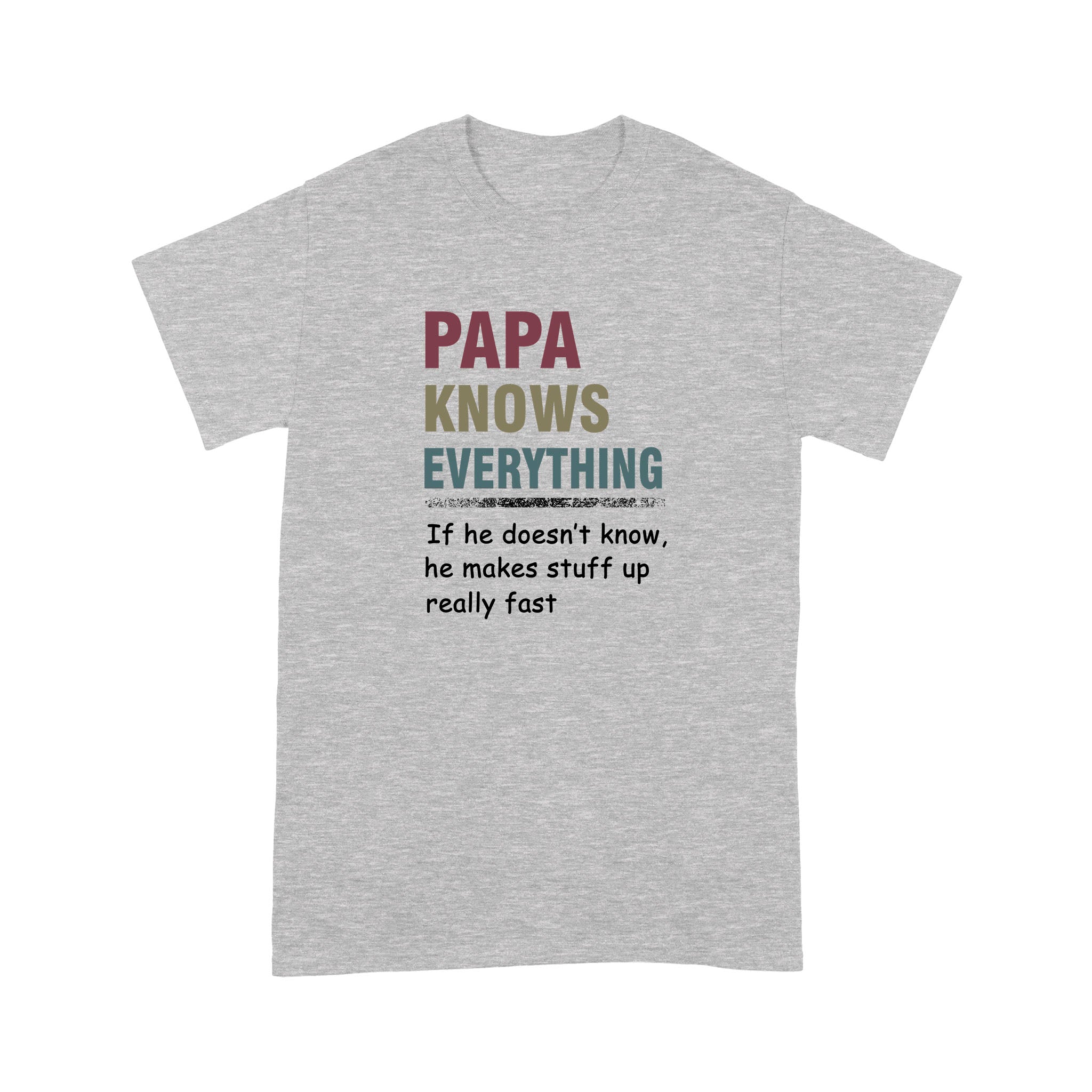 Papa Knows Everything Gift Men Women – Premium T-shirt