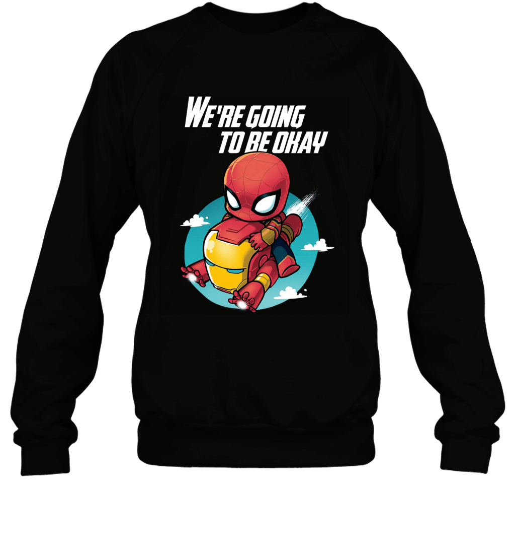 We_re Going To Be Okay Spider-man Flying With Iron Man Funny Shirt Sweatshirt