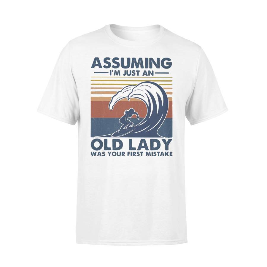 Assuming I’m Just An Old Lady Was Your First Mistake Surfing Vintage T-Shirt