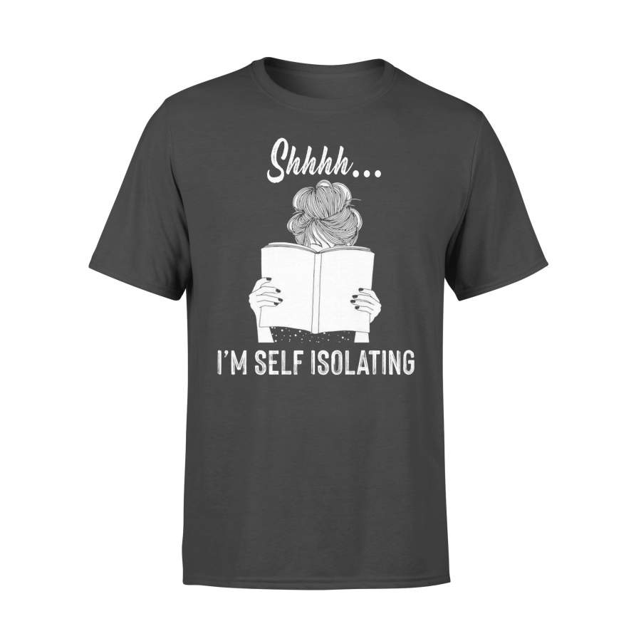 Shhhh I’m Self Isolating T-shirt