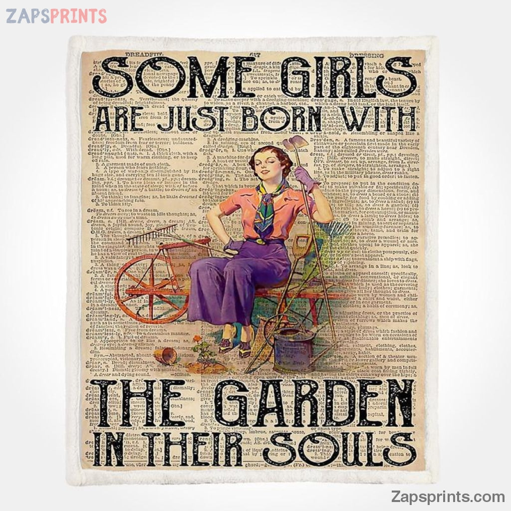 Gardening Some Girls Are Just Born With Garden In Their Soul V18 Blanket