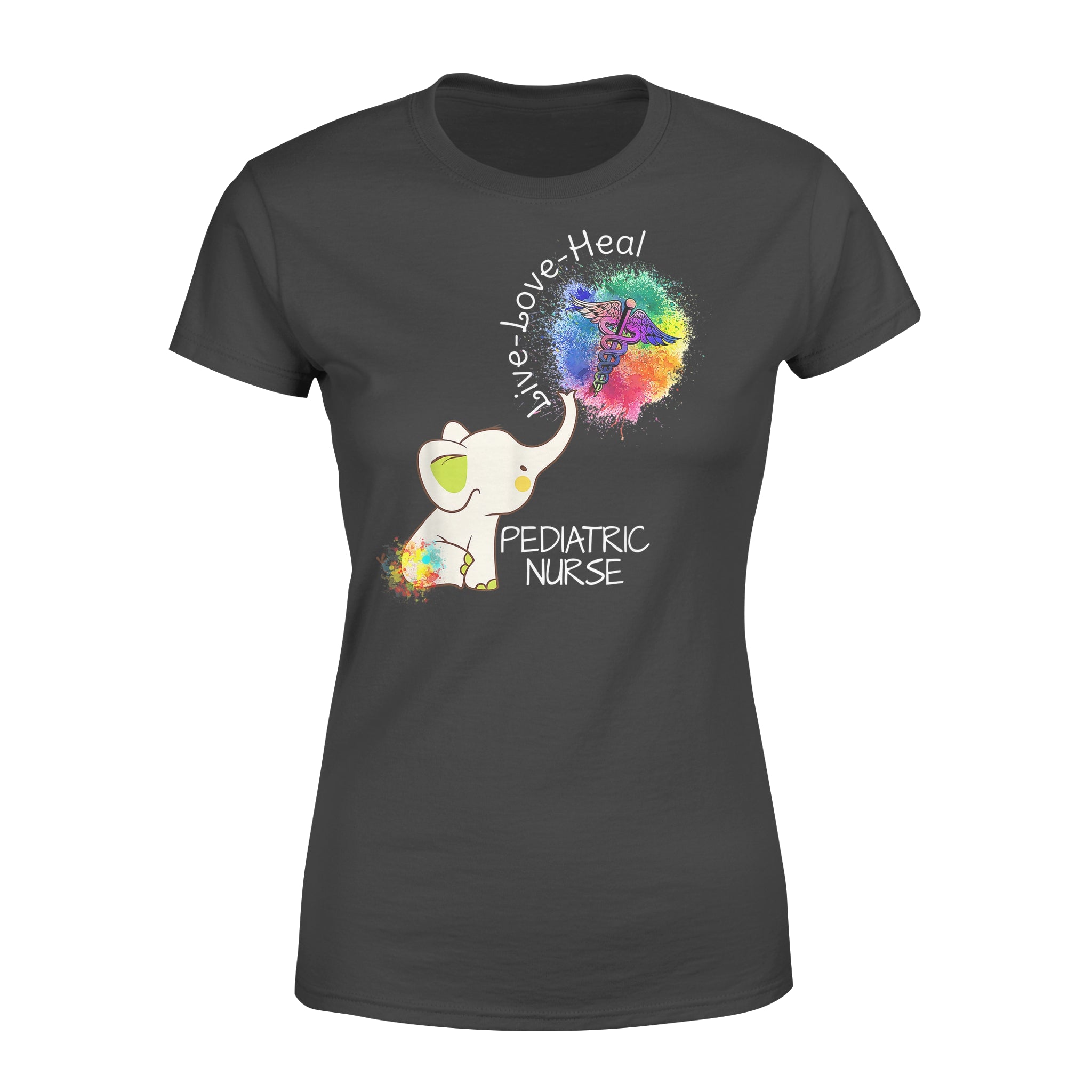 Elephant Live Love Heal Pediatric Nurse Cute Nurse – Premium Women’s T-shirt