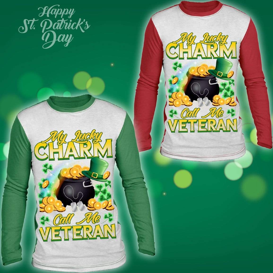 Sublimated Long Sleeve Shirt My Lucky Charm Call Me Veteran