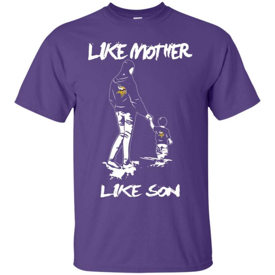 Like Mother Like Son Minnesota Vikings T Shirt