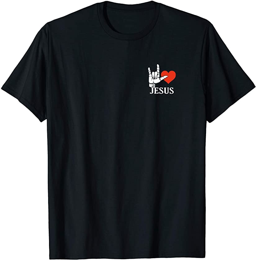 I Love Jesus, Sign Language Christian T-Shirt