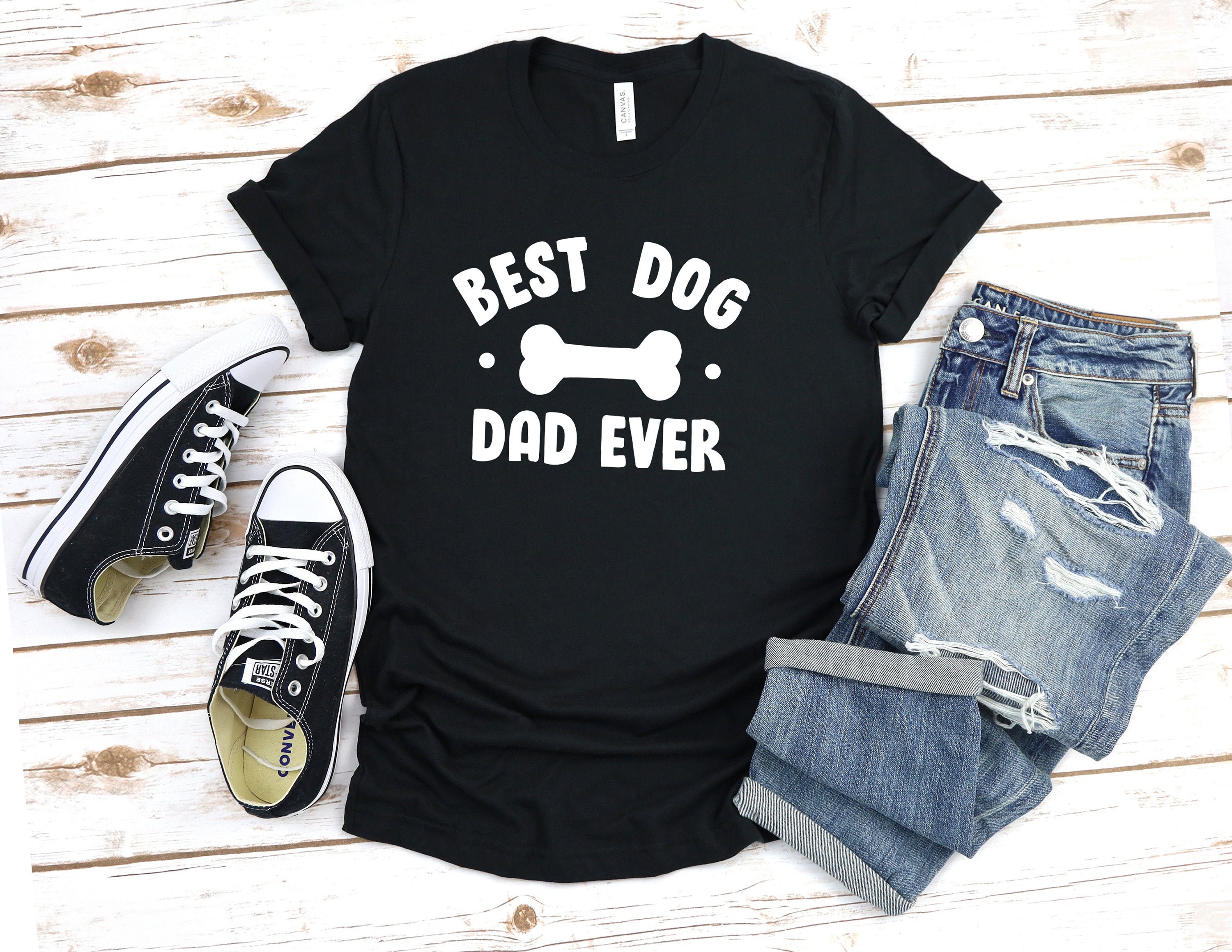 Dog Dad Shirt – Best Dog Dad Ever Shirt – Fathers Day Gift – Dog Lover Gift Funny Shirt Men – Dad Gift Husband Gift Dog Dad Gift