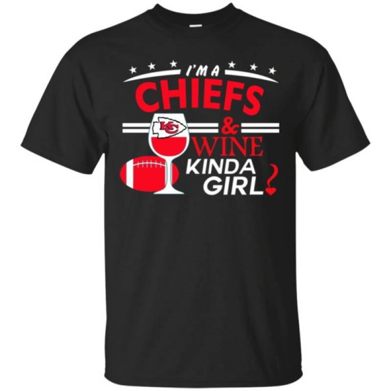 Find I’m A Kansas City Chiefs And Wine Kinda Girl Shirts