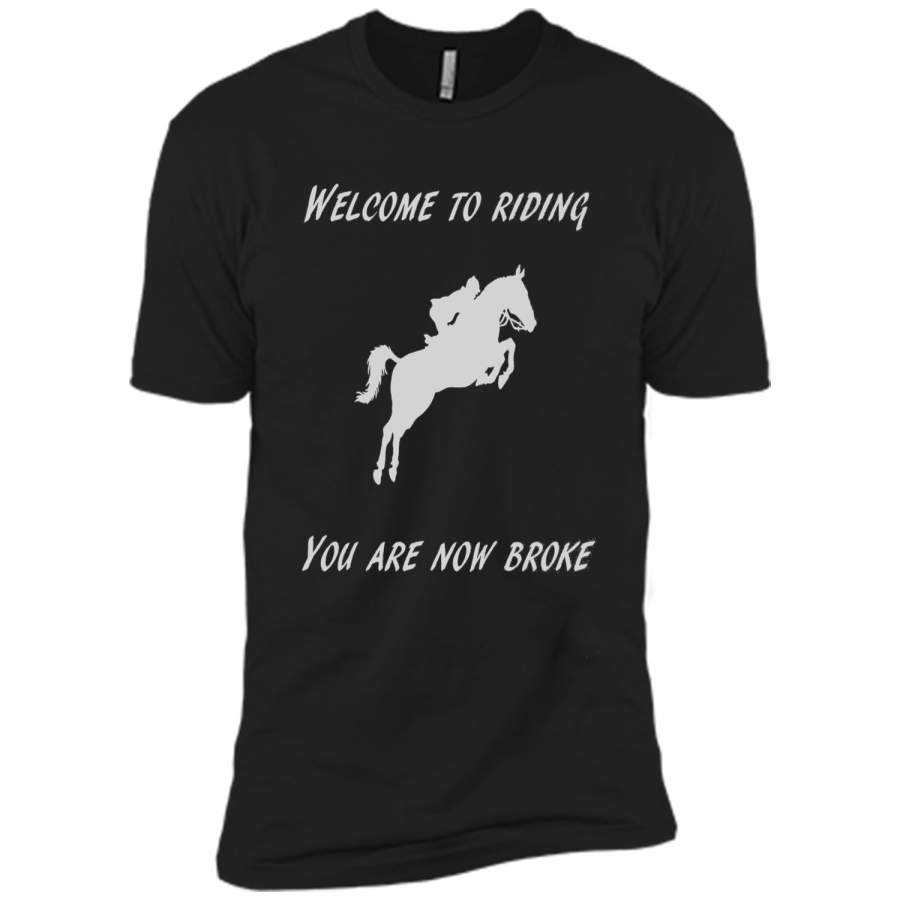 Welcome to Riding. You are Now Broke. – Funny Horse T-shirt cool shirt