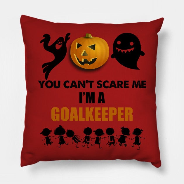 You Can’T Scare Me I’M A Goalkeeper Pillows, Halloween Pillow, Best Pilow, Halloween Decorations, Halloween Decor 1