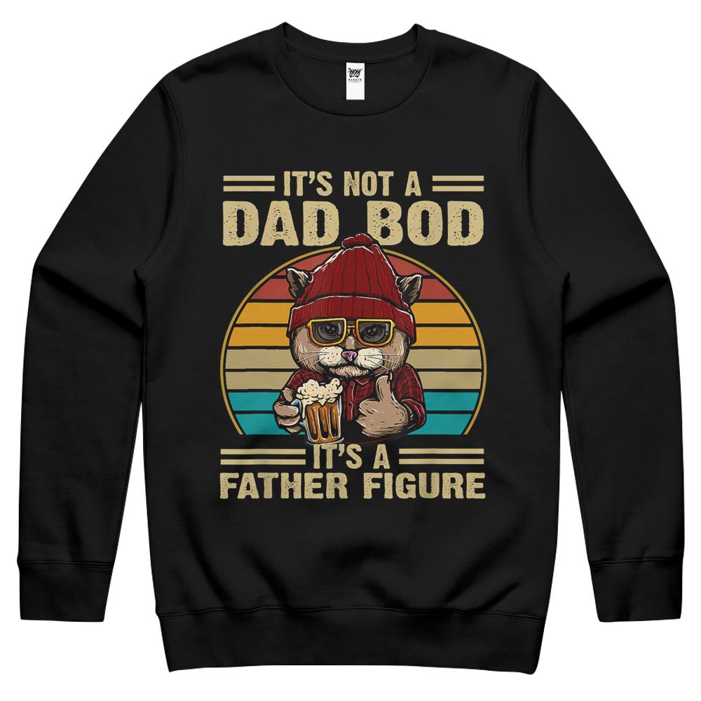 Father Figure Shirt, It’S Not A Dad Bod Its A Father Figure Shirt, It’S Not A Dad Bod Its A Father Figure Funny Fathers Day Crewneck Sweatshirt