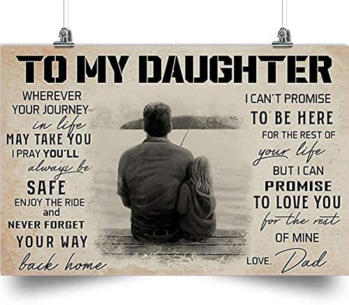 Fishing Horizontal Poster-to My Daughter-Never Forget Your Way Back Home-dad to Daughter-Home Decoration Poster, Wall Poster, Home and Room Decoration, Gifts for Daughter, Souvenirs.