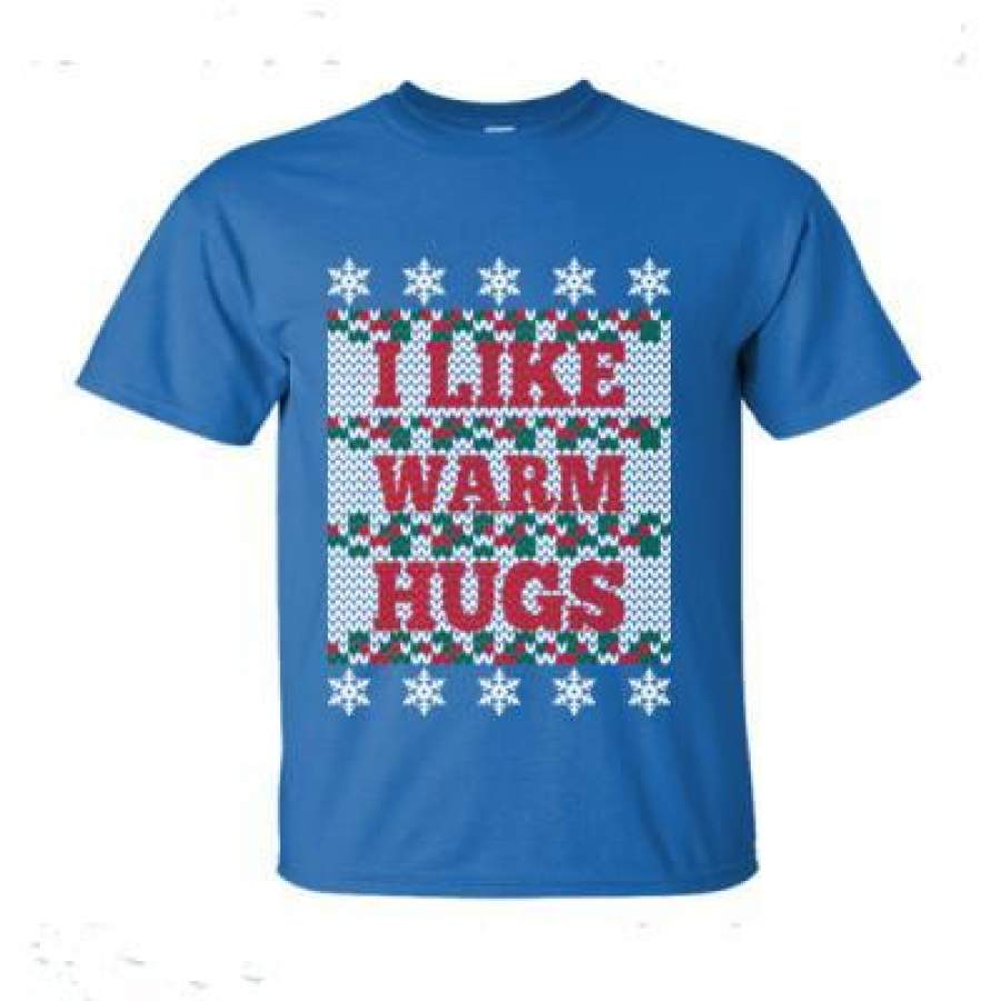 AGR I Like Warm Hugs Ugly Christmas Sweater Xmas – Ultra-Cotton T-Shirt