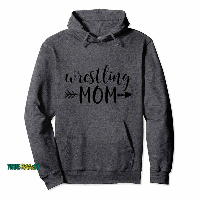 Wrestling Mom & Arrow In Black Text Wrestler Gift Acn074a Pullover Hoodie