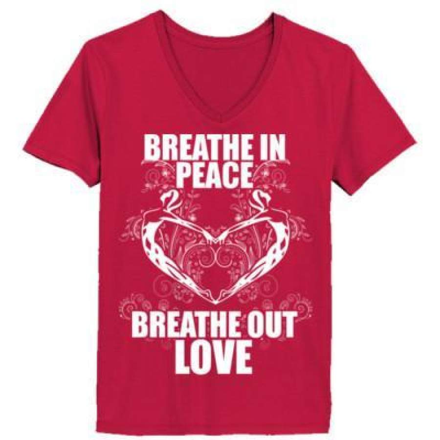 AGR Breathe In Peace Breathe Out Love – Ladies’ V-Neck T-Shirt