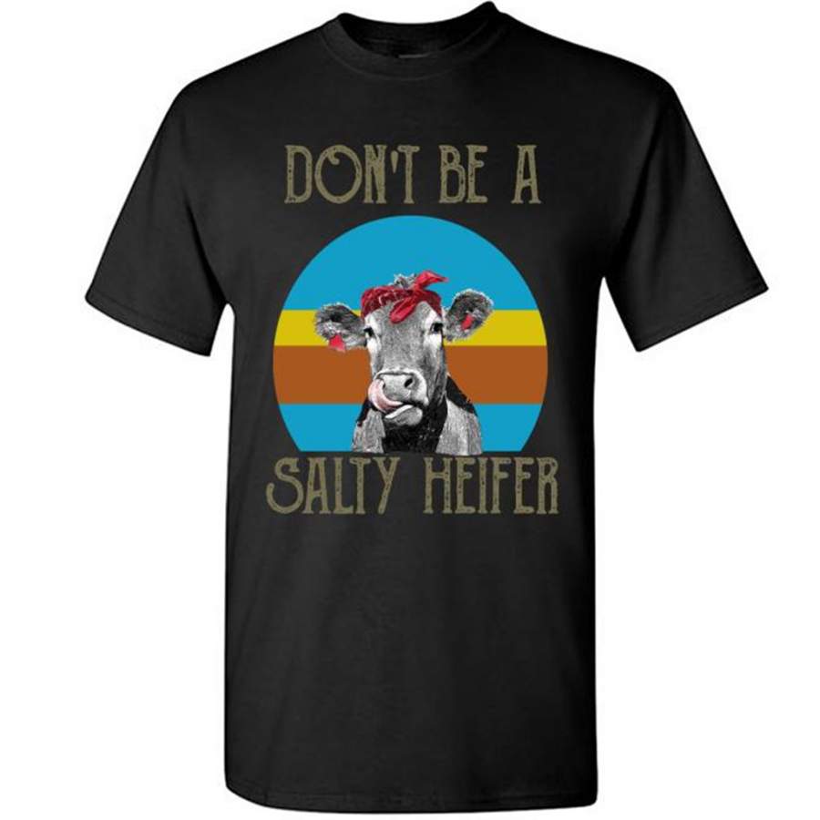 Don’t Be A Salty Heifer Vintage – Gildan Short Sleeve Shirt