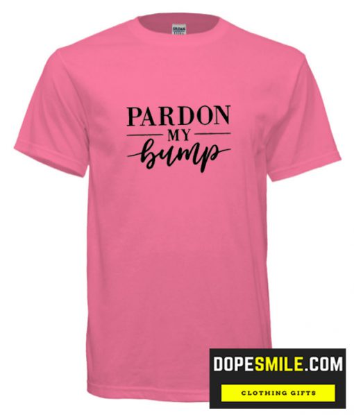 Pardon My Bump cool  T Shirt